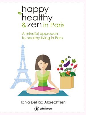 cover image of Happy healthy and zen in Paris
